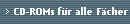 CD-ROMs f�r alle F�cher